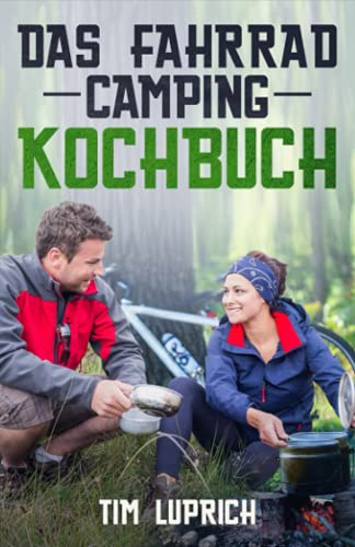 Das Fahrrad Camping Kochbuch