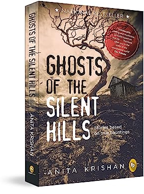 Ghosts of The Silent Hills: Stories based on true hauntings