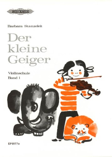 Der kleine Geiger Volume 1: für die Früherziehung im Einzel- und Gruppenunterricht / 1. Griffart