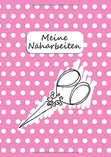 Meine Näharbeiten: A4 kariertes Notizbuch zum selbst eintragen I Projektbuch für Nähbegeisterte I mit Inhaltsverzeichnis I rosa Punkte