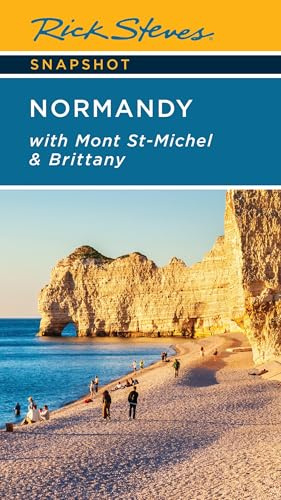 Rick Steves Snapshot Normandy: With Mont St-Michel & Brittany