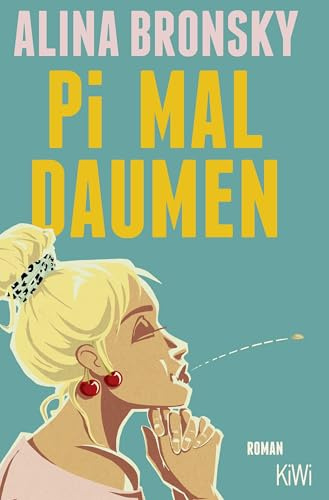 Pi mal Daumen: Roman | Lieblingsbuch der Unabhängigen 2024