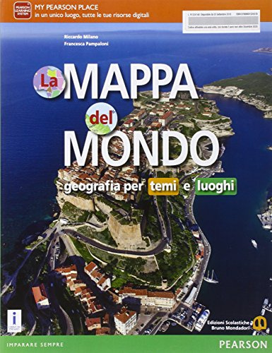 La mappa del mondo. Per le Scuole superiori. Con e-book. Con espansione online