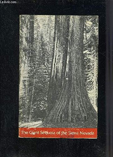 The Giant Sequoia of the Sierra Nevada
