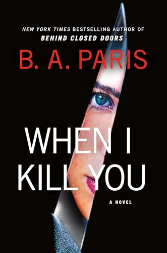 When I Kill You: A Novel