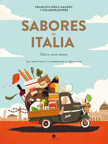 Sabores de Italia: Tutta la cucina italiana (COCINAS DEL MUNDO)