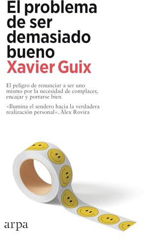 El problema de ser demasiado bueno (Psicología)