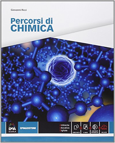 Percorsi di chimica. Per le Scuole superiori. Con e-book. Con espansione online