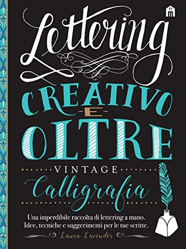 Lettering creativo e oltre. Calligrafia vintage