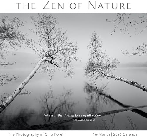 The Zen of Nature 2026 Wall Calendar, 12-Month Black & White Nature Photography Calendar by Chip Forelli, 12 x 12, 2026 Wall Planner and Organizer with Peaceful Scene Meditation Art