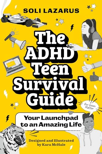 The ADHD Teen Survival Guide: Your Launchpad to an Amazing Life