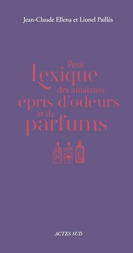 Petit lexique des amateurs épris d'odeurs et de parfums
