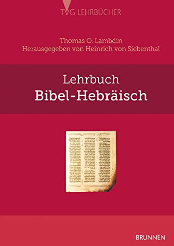 Lehrbuch Bibel-Hebräisch (TVG - Lehrbücher)