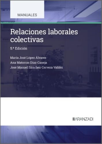 Relaciones laborales colectivas (Manuales Universitarios)