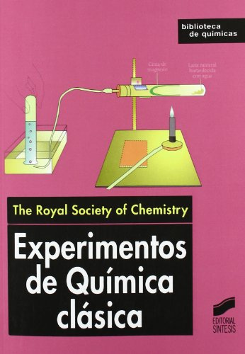 Experimentos de química clásica: 4 (Biblioteca de químicas)
