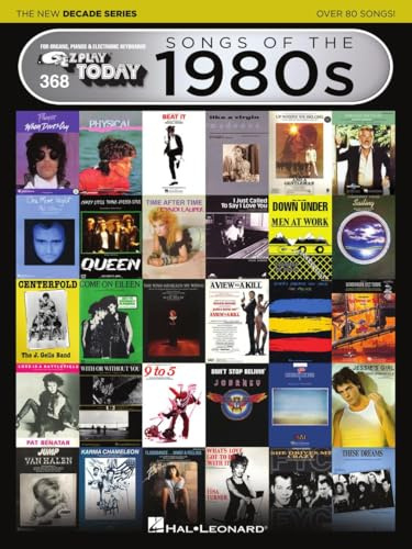 Songs of the 1980s – The New Decade Series | E-Z Play Today Volume 368 | Easy Piano Songbook with 100 Classic Hits | Beginner Friendly Sheet Music for Keyboard and Organ