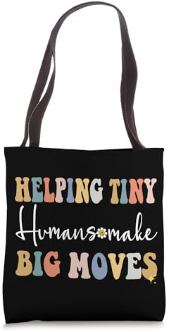 Helping Tiny Humans Make Big Moves Pediatric Therapist PT OT Tote Bag