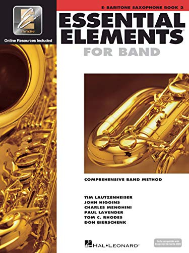 Essential Elements for Band - Bb Baritone Saxophone Book 2 with EEi Online Resources | Baritone Sax Method Songbook and Sheet Music for School Band Students and Teachers | Comprehensive Band Method