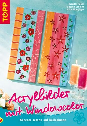 Acrylbilder mit Windowcolor: Akzente setzen auf Keilrahmen