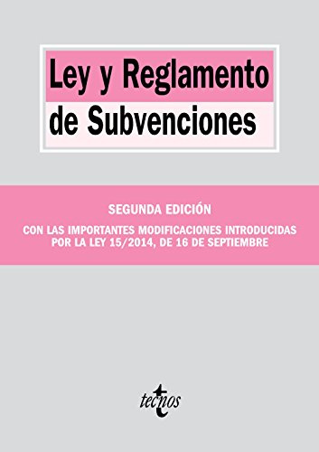 Ley y Reglamento de Subvenciones (Derecho - Biblioteca de Textos Legales)