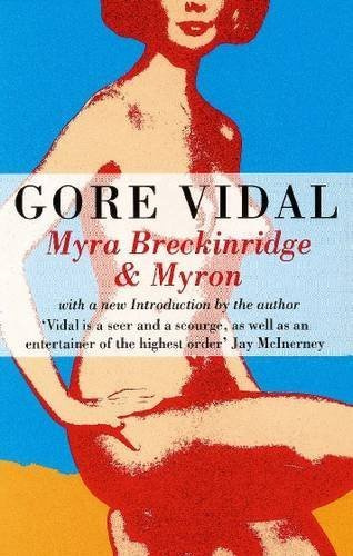 Myra Breckinridge and Myron by Gore Vidal (1993-04-22)