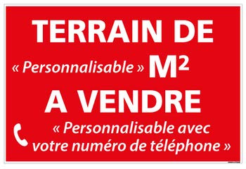 Signalétique.biz France - Panneau Immobilier Personnalisable Terrain à Vendre avec m2 avec Oeillets aux 4 coins - Rouge - Plastique rigide AKILUX 3,5mm - Dimensions 600x400 mm