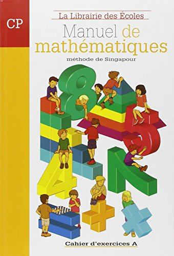 Méthode de Singapour CP (2007) - Cahier d'exercices A