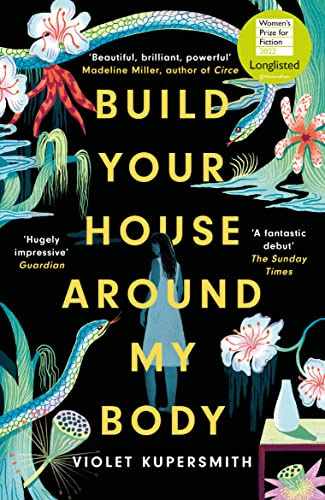 Build your house around my body: Violet Kupersmith