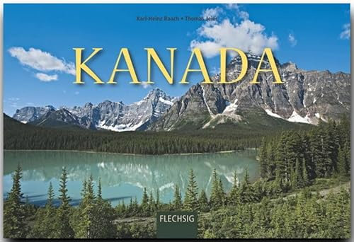 Kanada: Ein Panorama-Bildband mit über 240 Bildern auf 256 Seiten (Panorama: Reisebildbände)