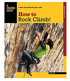How to Rock Climb! (How To Climb Series)