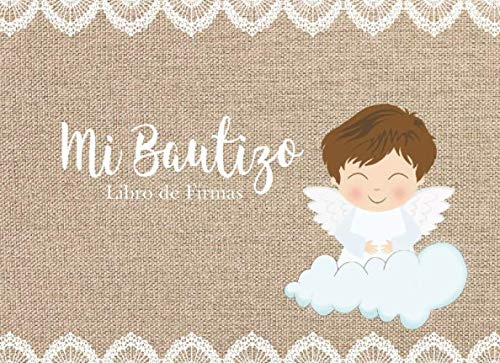 Mi Bautizo Libro de Firmas: Recuerdos y Consejos a los Padres Portada Rústica y Encaje con Angelito