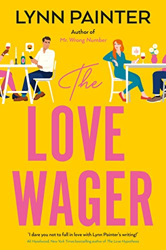 The Love Wager: A laugh out loud rom com from the #1 bestselling author of Better Than the Movies
