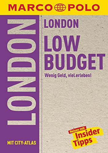MARCO POLO LowBudget Reiseführer London: Wenig Geld, viel erleben!