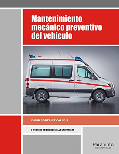 Mantenimiento mecánico preventivo del vehículo (Sanidad)