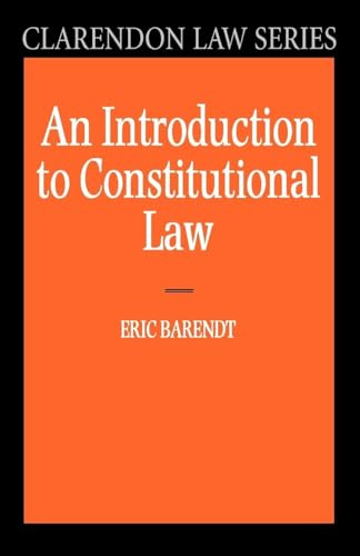 An Introduction To Constitutional Law (Clarendon Law Series)