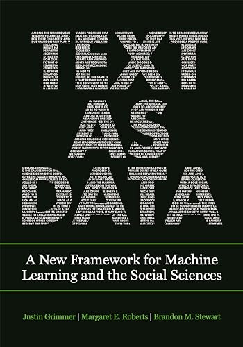 Text as Data: A New Framework for Machine Learning and the Social Sciences