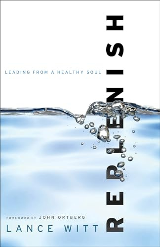 Replenish: Leading from a Healthy Soul