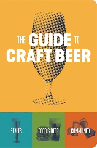 The Guide to Craft Beer