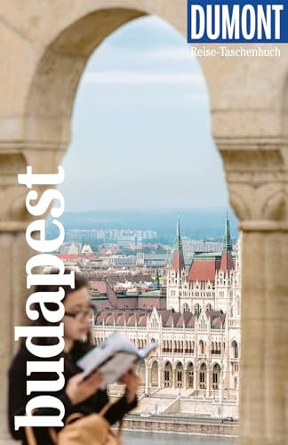DUMONT Reise-Taschenbuch Reiseführer Budapest: Reiseführer plus Reisekarte. Mit Autorentipps, Stadtspaziergängen und Touren.