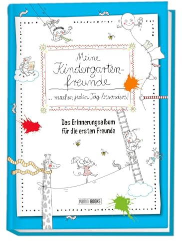 Meine Kindergartenfreunde … machen jeden Tag besonders!: Das Erinnerungsalbum für die ersten Freunde: Kindergartenfreundebuch