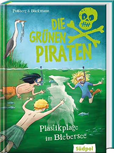 Die Grünen Piraten – Plastikplage im Biebersee: Spannend, witzig, waghalsig – packender Kinderkrimi für Jungen und Mädchen ab 8 Jahre, die Natur und Tiere lieben