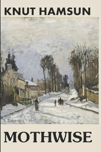 Mothwise: A Classical Norwegian Novel