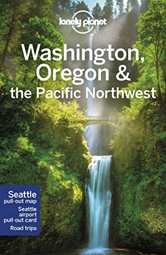 Lonely Planet Washington, Oregon & the Pacific Northwest (Travel Guide) [Idioma Inglés]