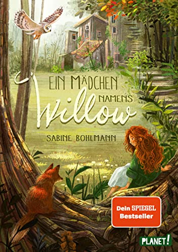 Ein Mädchen namens Willow 1: Ein Mädchen namens Willow: Kinderbuch ab 10 Jahren über einen magischen Wald und die Liebe zur Natur (1)