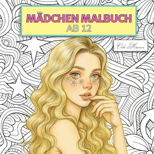 Mädchen Malbuch Ab 12: 60 kunstvolle Porträts für kreative Auszeiten und entspannte Momente im Alltag (German Edition)