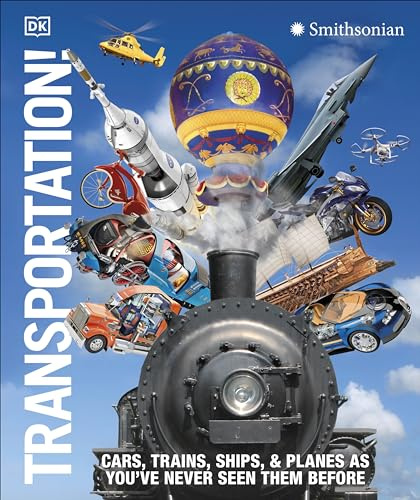 Knowledge Encyclopedia Transportation!: Cars, Trains, Ships and Planes as You've Never Seen It Before