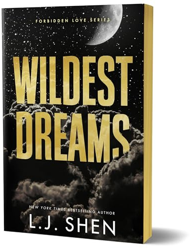 Wildest Dreams (Deluxe Edition): A Best Friend's Sister Fake Dating Romance (Forbidden Love, 2)