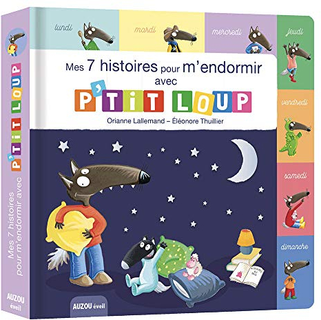 Mes 7 histoires de la semaine pour m'endormir avec p'tit loup