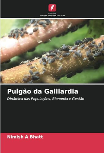 Pulgão da Gaillardia: Dinâmica das Populações, Bionomia e Gestão