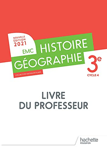Histoire - Géographie EMC 3e - Livre du professeur - Ed. 2021